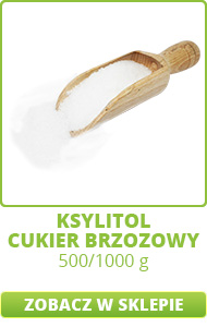 Ksylitol - cukier brzozowy